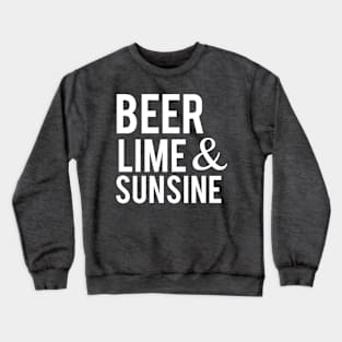 Beer Lime & Sunshine Crewneck Sweatshirt